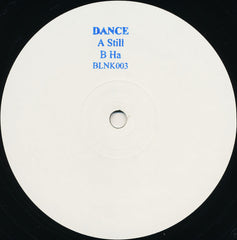 Dance (9) : Still / Ha (12", W/Lbl)