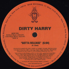 Dirty Harry (10) : Gotta Release / I Get Up / C'mon Up (12")
