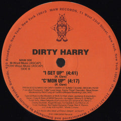 Dirty Harry (10) : Gotta Release / I Get Up / C'mon Up (12")