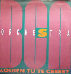 BCN Orchestra : ¿Quien Tu Te Crees? (12")