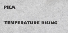PKA : Temperature Rising (12", S/Sided, Promo, W/Lbl)