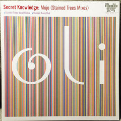Secret Knowledge : Mojo (Stained Trees Mixes) (12")