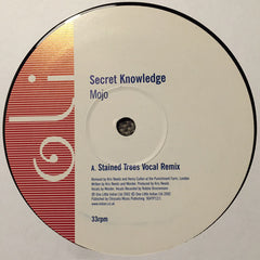 Secret Knowledge : Mojo (Stained Trees Mixes) (12")