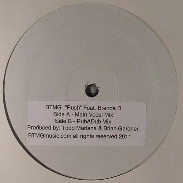 BTMG Feat. Branda D - Rush 12" White Label BTMG Music BTMG1