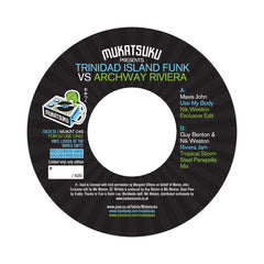 Mavis John / Guy Benton & Nik Weston – Trinidad Island Funk vs Archway Riviera 7" Mukatsuku Records – MUKAT 046