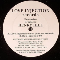 Henry Hill – Love Injection (When Your Not Around) - Love Injection Records – LMF001
