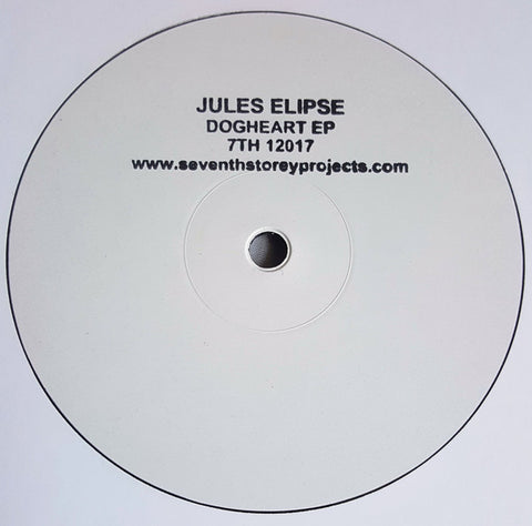 Jules Elipse ‎– Dogheart EP 12" 7th Storey Projects ‎– 7TH 12017