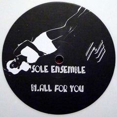 Sole Ensemble - Who Needs A Love (Like That) / All For You - Whyte WHYTE03
