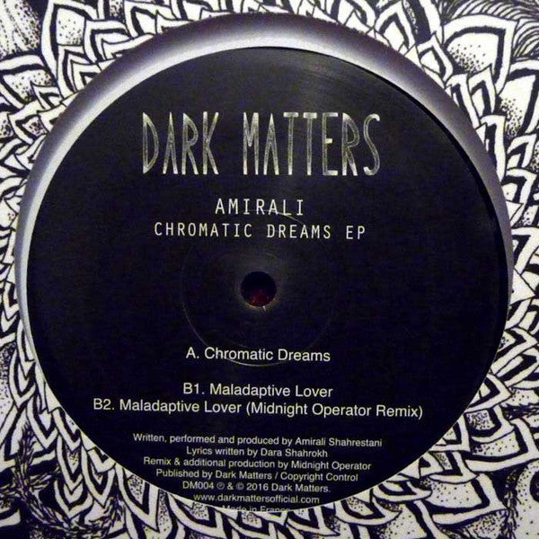 Amirali - Chromatic Dreams EP 12" Dark Matters – DM004