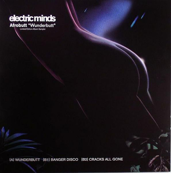 Afrobutt – Wunderbutt 12" Electric Minds – EMINDS009