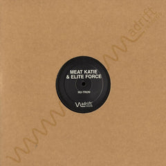 Meat Katie & Elite Force - Nu-Tron Adrift Records ADT001