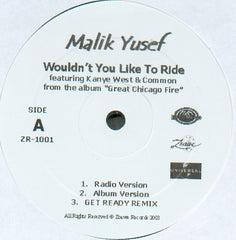 Malik Yusef – Wouldn't You Like To Ride 12" Zoawe Records – ZR-1001