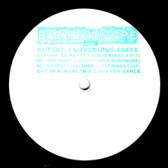 Lovebirds - Lovebirds Edits - RNT007 Razor N Tape