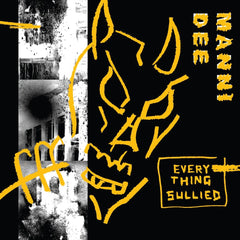 Manni Dee – Everything Sullied - South London Analogue Material – SLAM 011