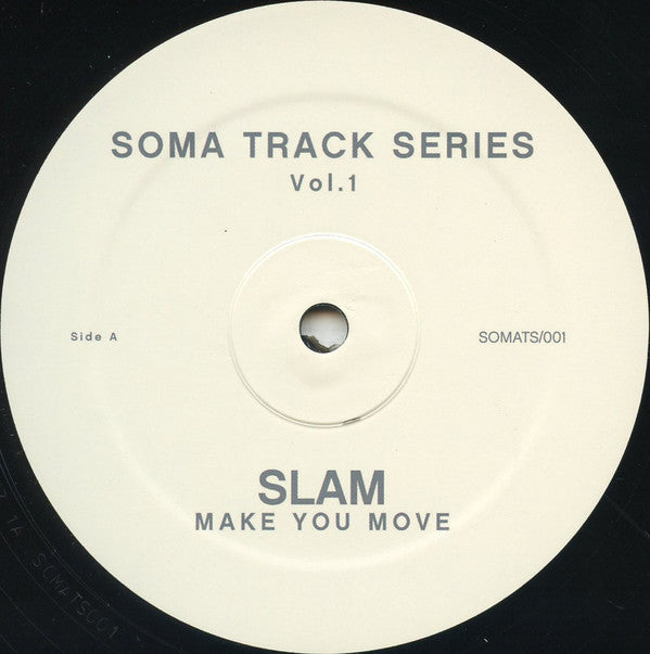 Slam – Soma Track Series Vol 1 & 2 12" Soma Quality Recordings – SOMATS/001