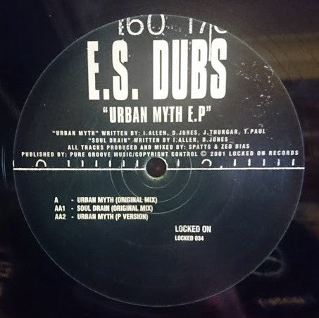 E S Dubs ‎– Urban Myth EP - Locked On ‎– LOCKED034