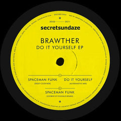 Brawther – Do It Yourself EP - Secretsundaze – SECRET001