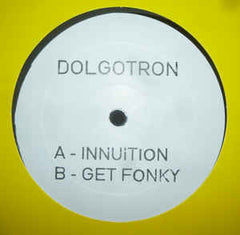 DOLGOTRON – Innuition / Get Fonky Streetstyle Records – STREET001