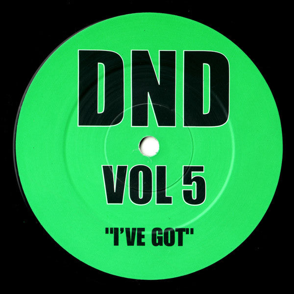 DND - Vol 5: Keep On / I've Got - DND Productions – DND 005