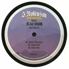 J. Robinson WhoDemSound Meets Kai Dub Feat Don Fe – Royal Vibration - WhoDemSound – WHODEM023
