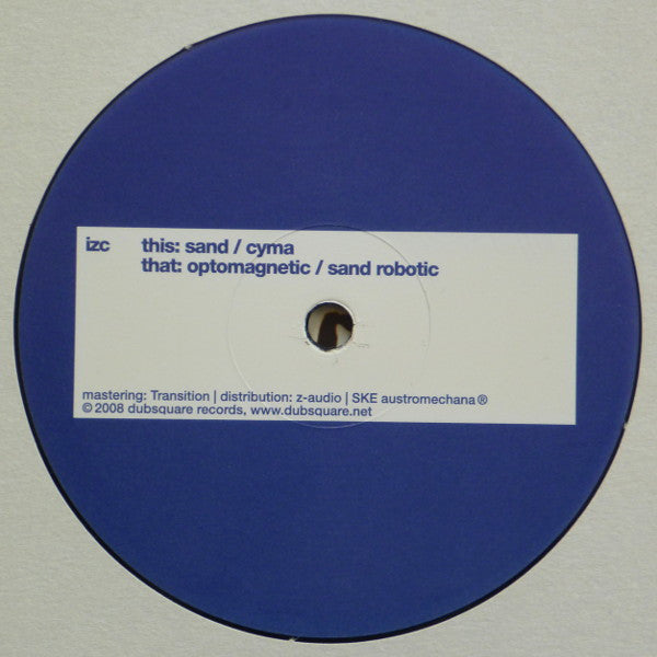 IZC – Sand 12" Dubsquare Records – DSQ 001
