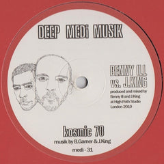 Benny Ill vs. J.King - Kosmic 78 / Lithium Soular 12"Deep Medi Musik medi-31