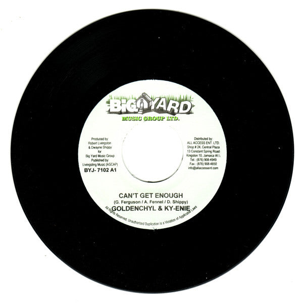 Goldenchyl, Ky-Enie - Can't Get Enough 7" BYJ7102 Big Yard Music Group Ltd