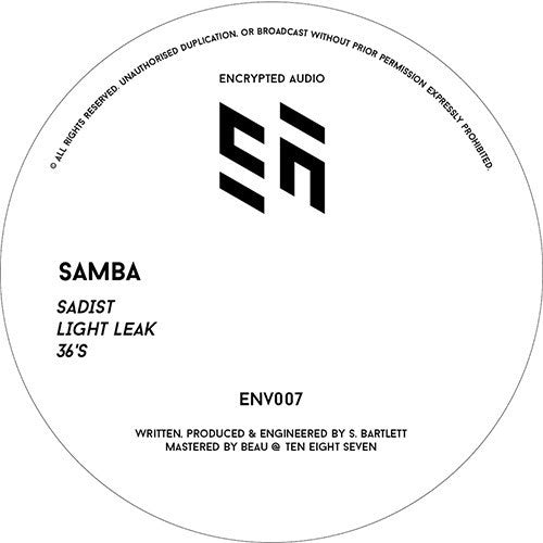 Samba - Sadist / Light Leak / 36's - Encrypted Audio – ENV007