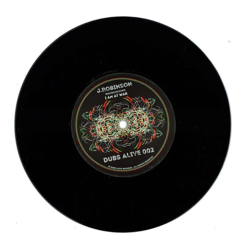 J Robinson WhoDemSound - I Am At Peace / I Am At War Dubs Alive – DUBSALIVE002