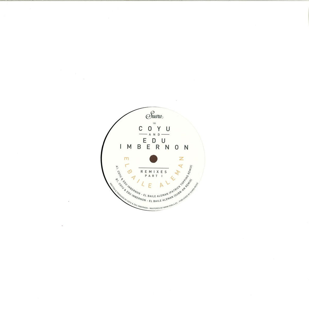 Coyu And Edu Imbernon - El Baile Aleman Remixes Part 1 - Suara – Suara185