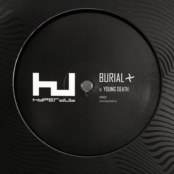 Burial – Young Death / Nightmarket Hyperdub – HDB100