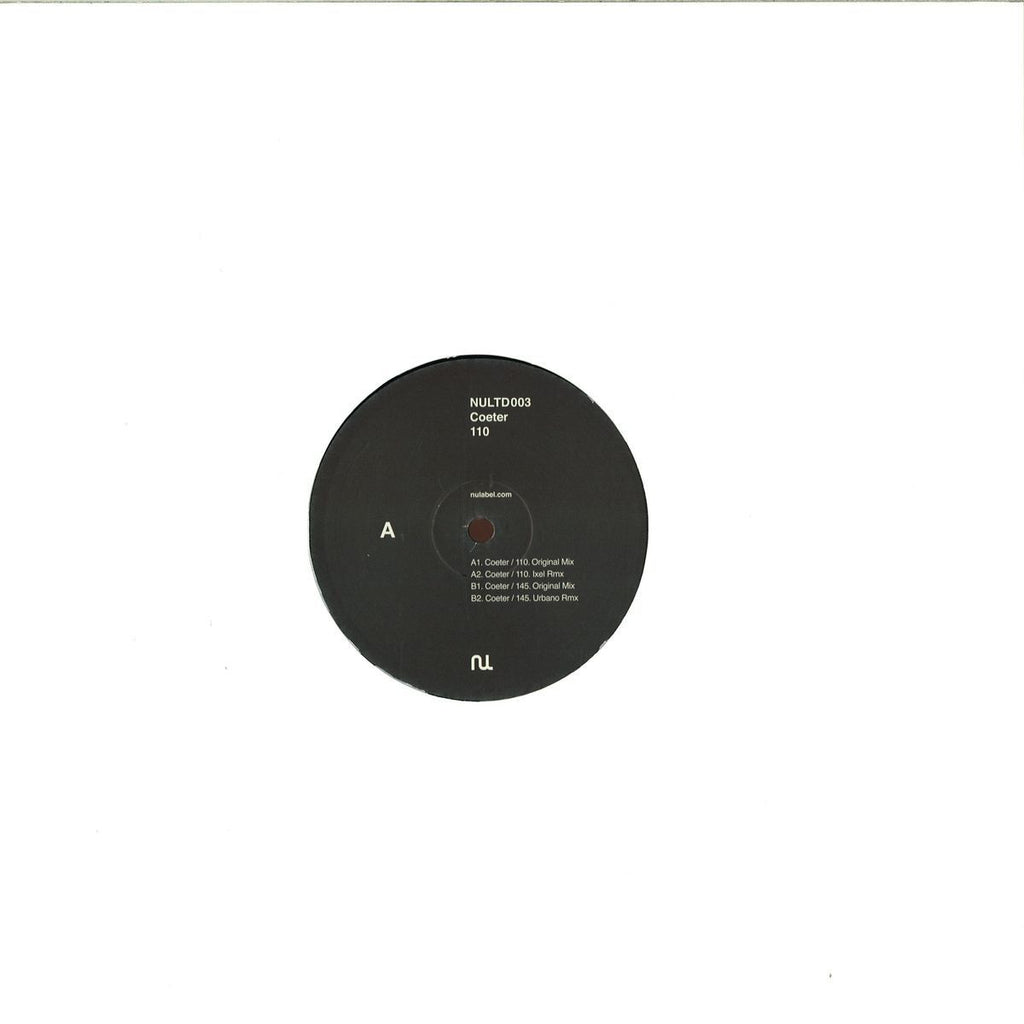 Coeter – 110 12" NuLabel Quality Records – NULTD003
