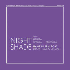 Hampshire* & Foat – Nightshade – Library Music Volume One (CD) Athens Of The North – AOTNCD 018