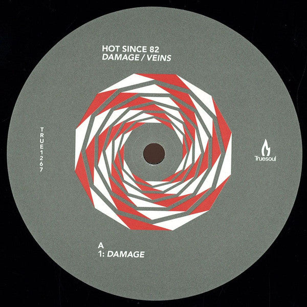Hot Since 82 – Damage / Veins - Truesoul – TRUE1267