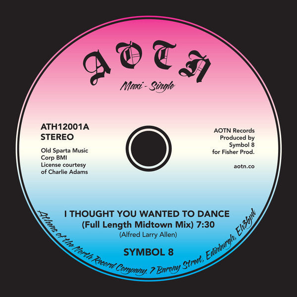 Symbol 8 – I Thought You Wanted To Dance - Athens Of The North – ATH12001