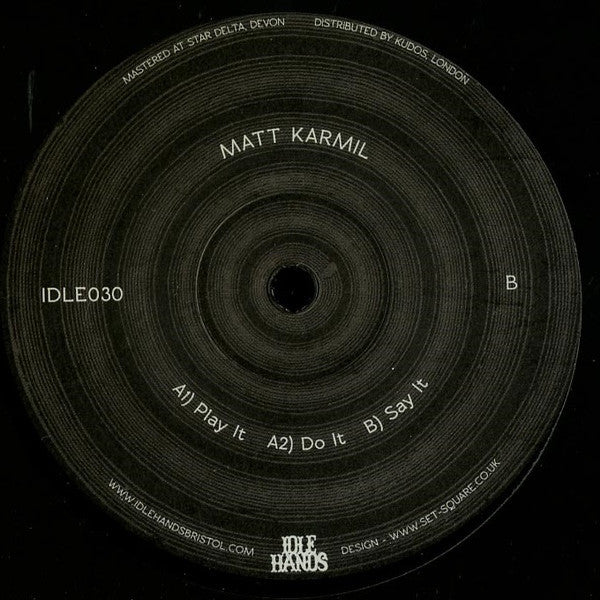 Matt Karmil – Play It / Do It / Say It 12" Idle Hands – IDLE030