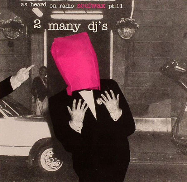 2 Many DJ's – As Heard On Radio Soulwax Pt. 11 (CDr) Waxedhead Recordings – whcd11