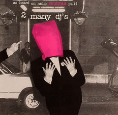 2 Many DJ's – As Heard On Radio Soulwax Pt. 11 (CDr) Waxedhead Recordings – whcd11