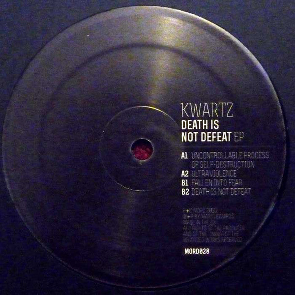 Kwartz - Death Is Not Defeat EP - Mord – MORD028