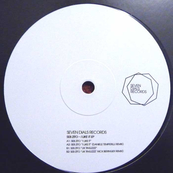 Seb Zito – I Like It EP - Seven Dials Records – SDR002X