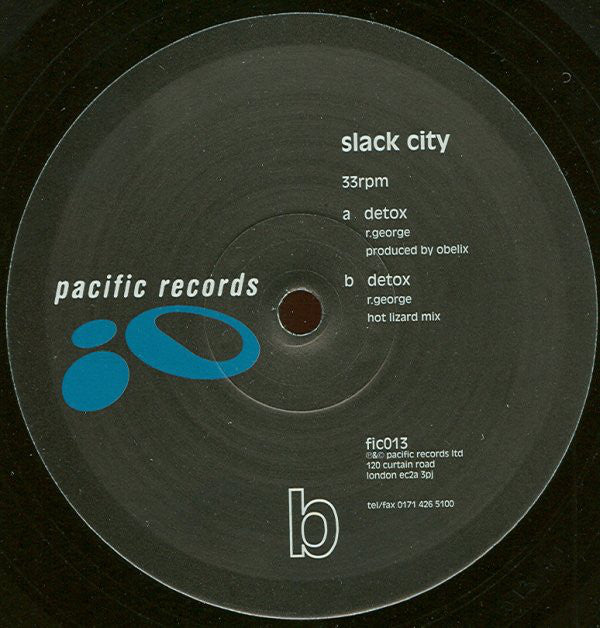 Slack City – Detox 12" Pacific Records – fic013