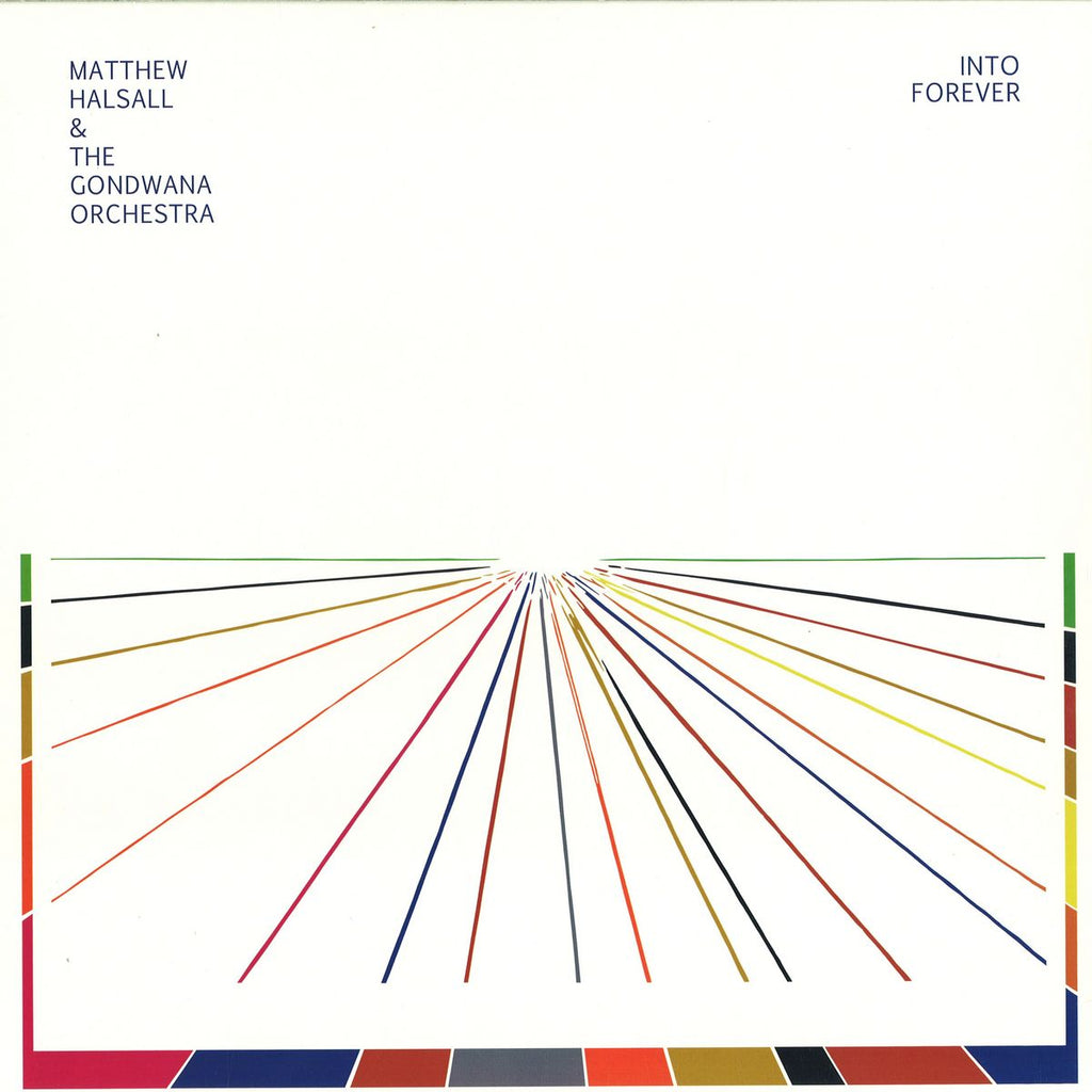 Matthew Halsall & The Gondwana Orchestra – Into Forever - Gondwana Records – GONDLP013