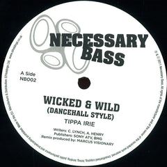 Tippa Irie / Million Stylez – Wicked & Wild / Police In Helicopter 12" Necessary Bass NB002