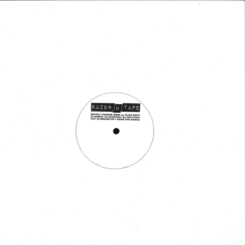 Patrick Gibin aka Twice – Patrick Gibin aka Twice Edits - Razor N Tape – RNT035