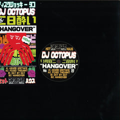 Dj Octopus - The Hangover EP 12" Hot Haus Recs – HOTSHIT019