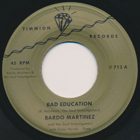 Bardo Martinez And The Soul Investigators ‎– Bad Education - Timmion Records ‎– TR713