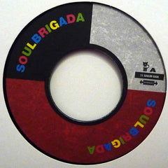SoulBrigada – Runnin' Out 7" KAT45 – KAT45006