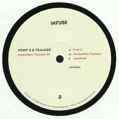 Point G & Traumer – Modulation Tropique EP - Infuse – INFUSE026