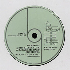 Mr. Brown & The Killer Funk Allstars Big Band – It's A Man's, Man's, Man's - Killer Funk – KILLERFUNK 003