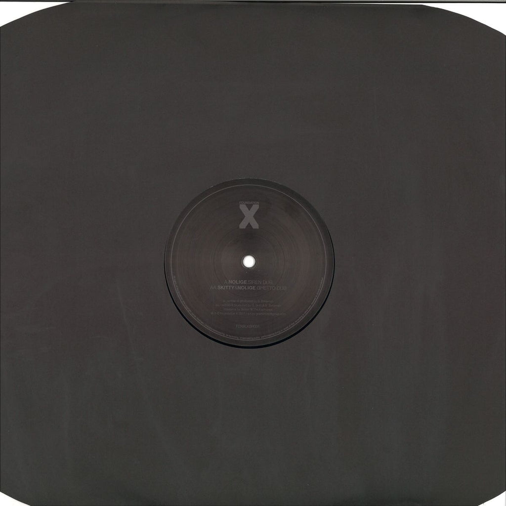 Nolige / Skitty & Nolige – Siren Dub / Ghetto Dub - Foundation X Black – FDXBLKSR004